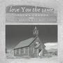 Love You the Same (feat. Tarell Martin & C2 Mass Choir)