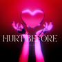 Hurt before (Explicit)