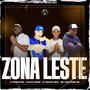 ZONA LESTE (Explicit)