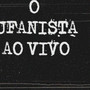 O Ufanista (Ao Vivo) [Explicit]