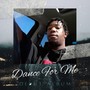 Dance for me