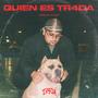 QUIEN ES TR4DA (Explicit)