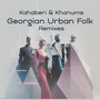 Georgian Urban Folk (Remixes)