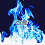 Chillin (Explicit)