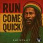 Run Come Quick