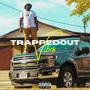 Trappedout Vibes (Explicit)