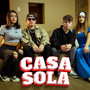 Casa sola (Explicit)
