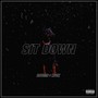 Sit Down (feat. LVCK) [Explicit]