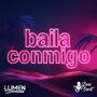 Baila Conmigo (feat. Lumen)