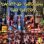 Dancing Through the System