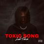 Toxic Song (Explicit)