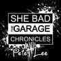 She Bad (feat. Peter Lee) [Explicit]