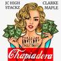 CHAPIADORA (feat. JCHIGHSTACKZ)