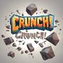 Crunch!