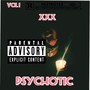 Vol.1 XXX PSYCHOTIC (Explicit)