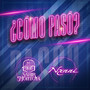 ¿Cómo Pasó?