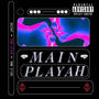 MAIN PLAYAH by kyle021 (feat. Gelo MNL & Jacob)