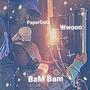 PaperCutz. BaM BaM - Wwooo (Explicit)