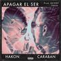 Apagar El Ser (feat. Caraban) [Explicit]