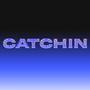 CATCHIN' (feat. YvngDamien) [Explicit]