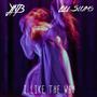 I Like The Way (feat. Lou Slums) [Explicit]