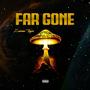 Far Gone (Explicit)