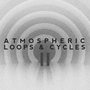 Atmospheric Loops & Cycles Vol. II