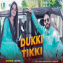 DUKKI TIKKI