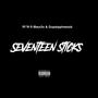 Seventeen Sticks (feat. Gupsippinwoxk & R!°N) [Explicit]