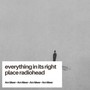 everything in its right place radiohead (Rework)