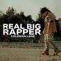 Real Big Rapper (Explicit)