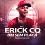 Bm Sem Placa (Explicit)