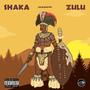 Shaka Zulu (Explicit)