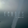 Echoes