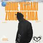 Ndine'nxgaki Zoku'themba (Explicit)