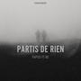 PARTIS DE RIEN (feat. OG) [Explicit]