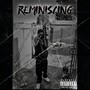 Reminiscing (Explicit)