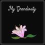 My Grandiosity