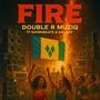 Fire (feat. Double R Muziq, Shornbeats & Galaxy Muziq)