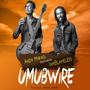 Umubwire (feat. Iam Blameless) [Explicit]