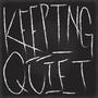 Keeping Quiet (Explicit)