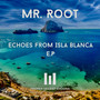 Echoes From Isla Blanca EP