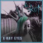 X-Ray Eyes