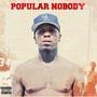 Popular Nobody (Explicit)