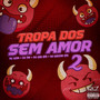 Tropa dos Sem Amor 2 (Explicit)