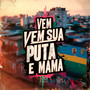 Vem Sua Puta e Mama