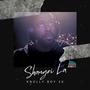 Shangri La (Explicit)