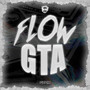 Flow Gta (Explicit)