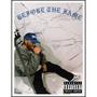 Before The Fame (Explicit)