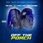 Off The Porch (feat. Trillah TreyDubb) [Explicit]